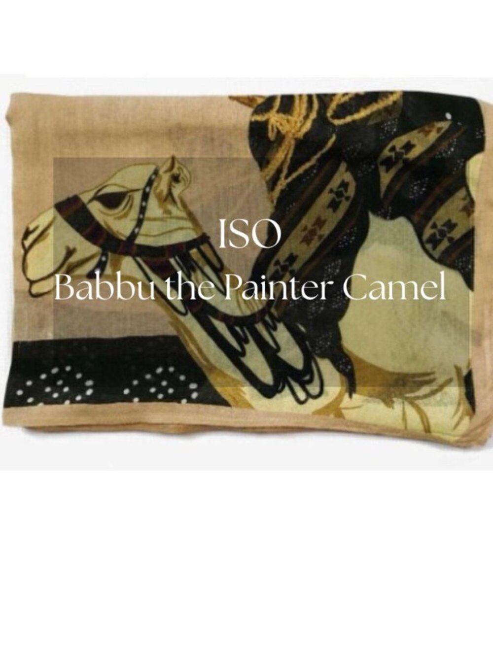 ISO Babbu the Painter Camel
